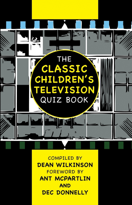 The Classic Children’s Television Quiz Book
