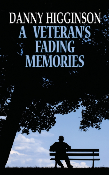 A Veteran’s Fading Memories