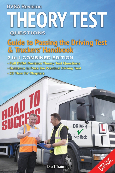 DVSA revision theory test questions, guide to passing the driving test and truckers’ handbook