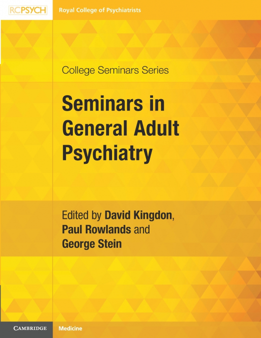 Seminars in General Adult Psychiatry
