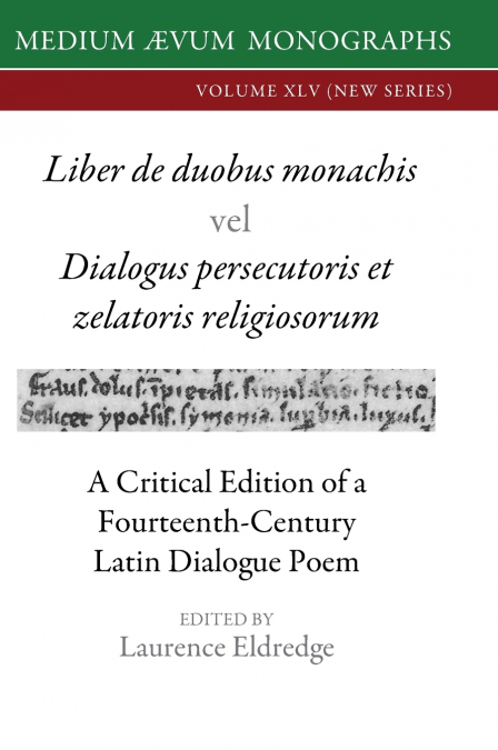Liber de duobus monachis  Dialogus persecutoris et zelatoris religiosorum