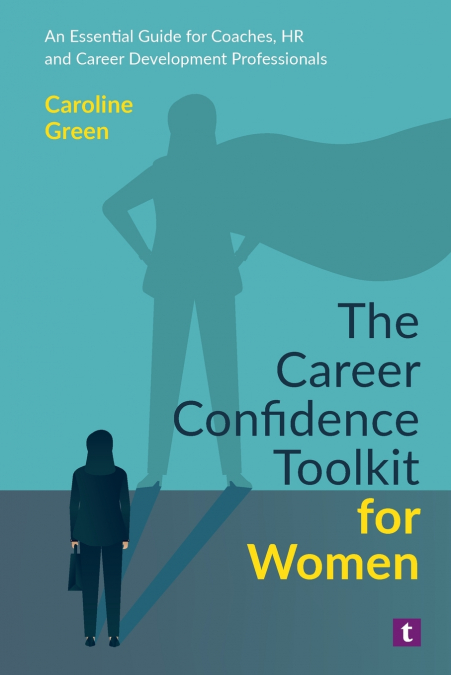 The Career Confidence Toolkit for Women
