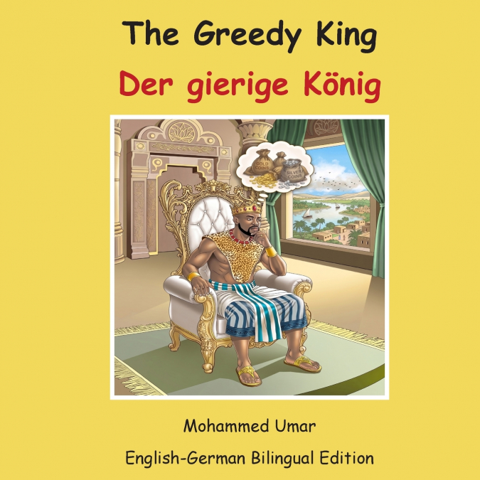 The Greedy King