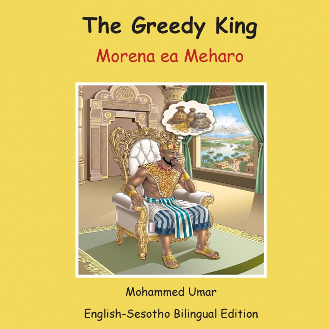The Greedy King