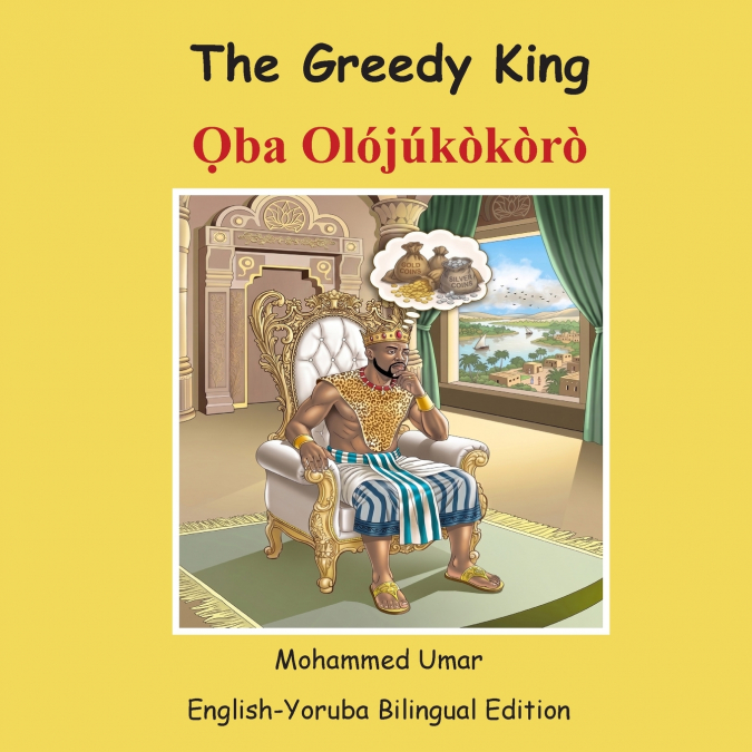 The Greedy King
