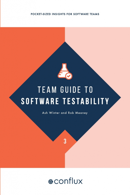 Team Guide to Software Testability