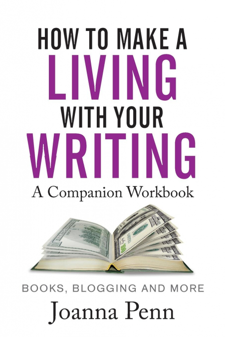 How To Make A Living With Your Writing Workbook