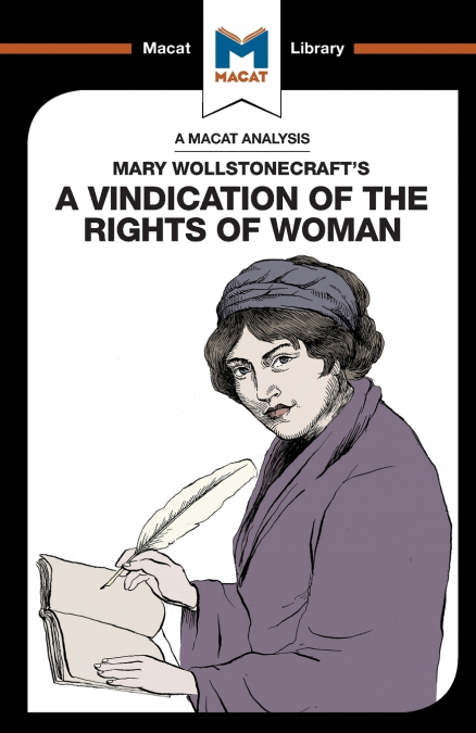 An Analysis of Mary Wollstonecraft’s A Vindication of the Rights of Woman