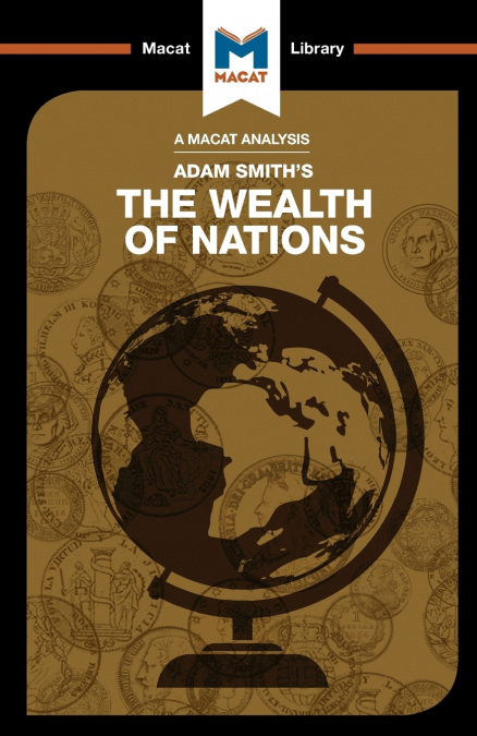 An Analysis of Adam Smith’s The Wealth of Nations