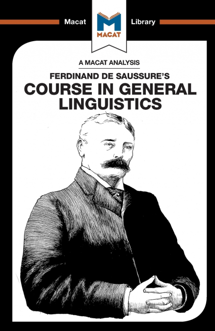 An Analysis of Ferdinand de Saussure’s Course in General Linguistics