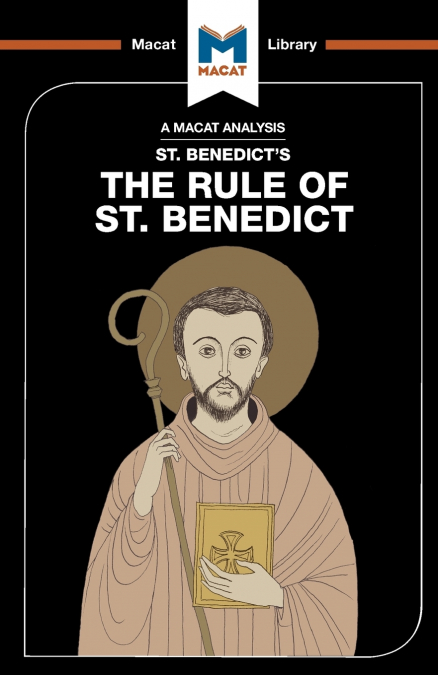 An Analysis of St. Benedict’s The Rule of St. Benedict