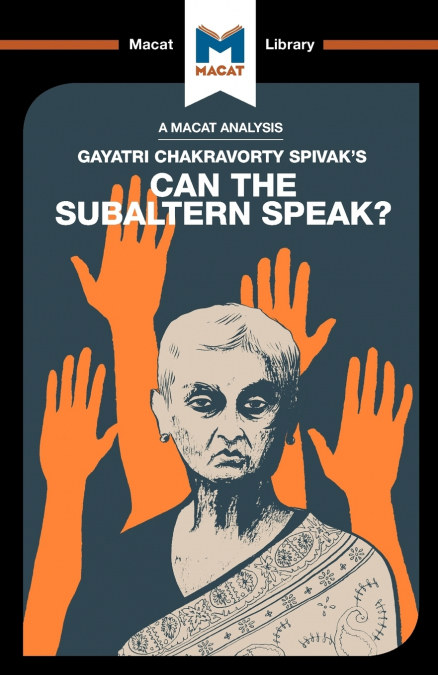 An Analysis of Gayatri Chakravorty Spivak’s Can the Subaltern Speak?
