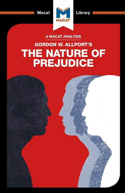 An Analysis of Gordon W. Allport’s The Nature of Prejudice