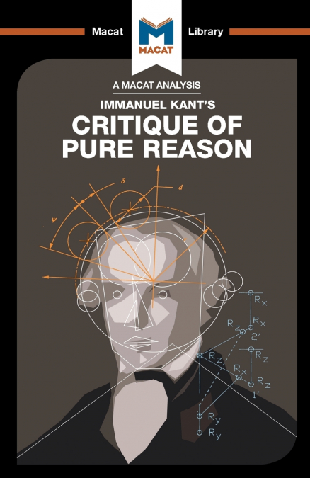 An Analysis of Immanuel Kant’s Critique of Pure Reason