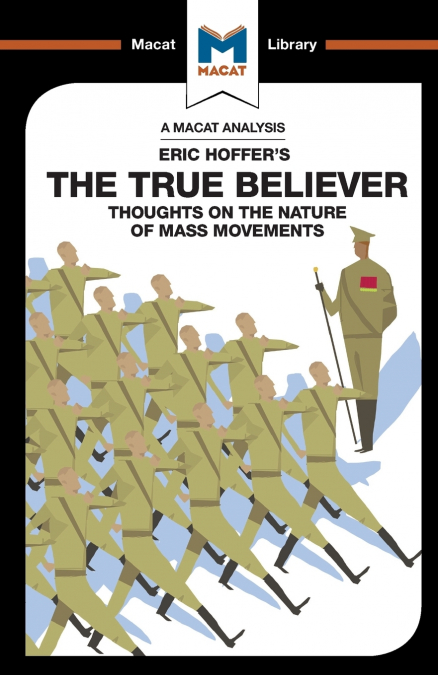 An Analysis of Eric Hoffer’s The True Believer