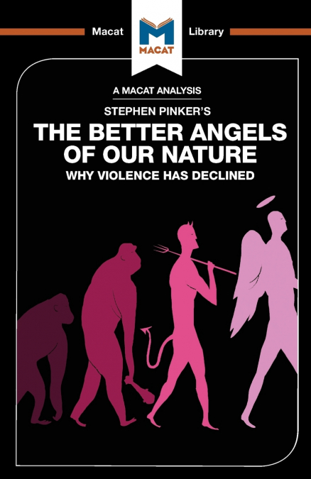 An Analysis of Steven Pinker’s The Better Angels of Our Nature