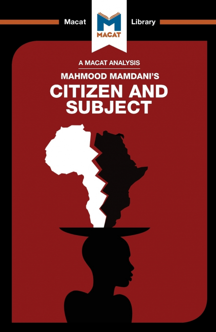 An Analysis of Mahmood Mamdani’s Citizen and Subject