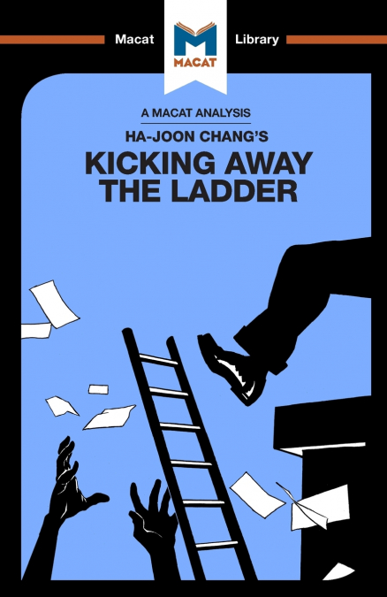 An Analysis of Ha-Joon Chang’s Kicking Away the Ladder