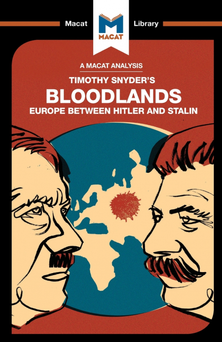 An Analysis of Timothy Snyder’s Bloodlands