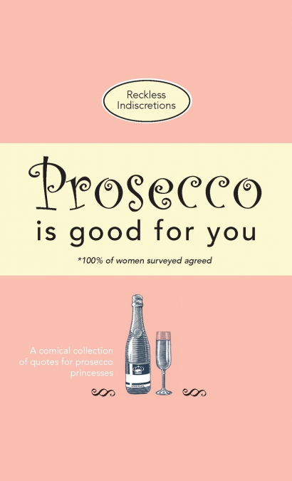 Prosecco Is Good For You