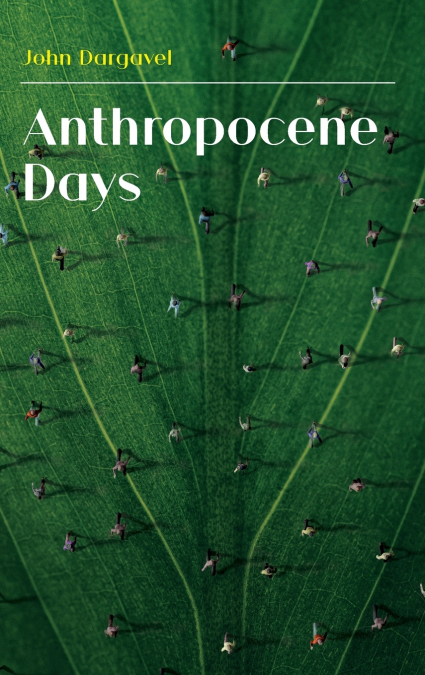 Anthropocene Days
