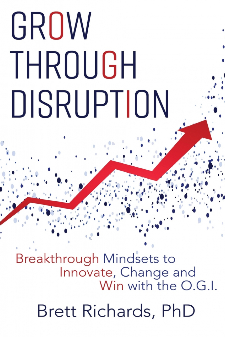 Grow Through Disruption