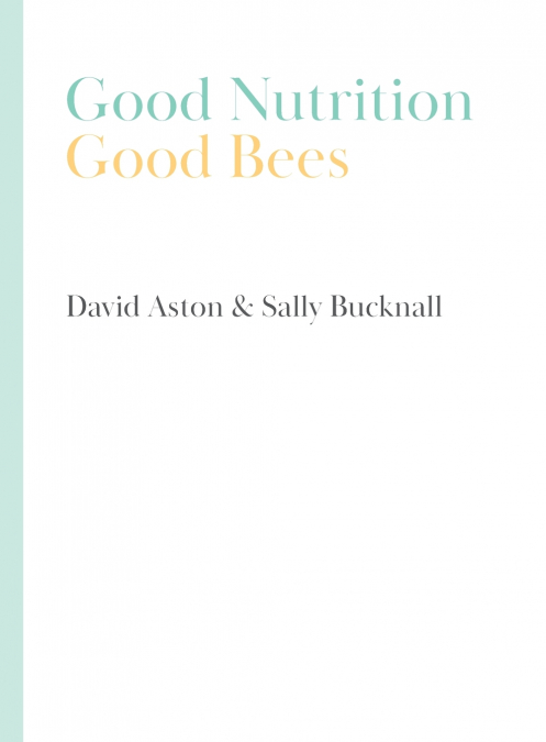 Good Nutrition - Good Bees