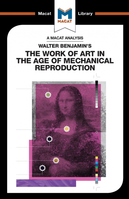 An Analysis of Walter Benjamin’s The Work of Art in the Age of Mechanical Reproduction