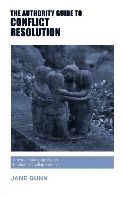 The Authority Guide to Conflict Resolution