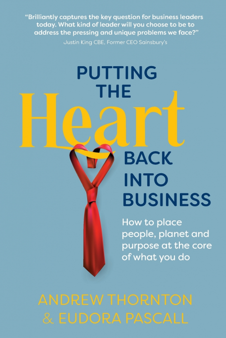 Putting The Heart Back into Business