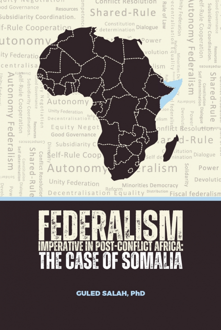 Federalism Imperative in Post-Conflict Africa
