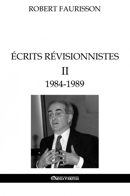 Écrits révisionnistes II - 1984-1989
