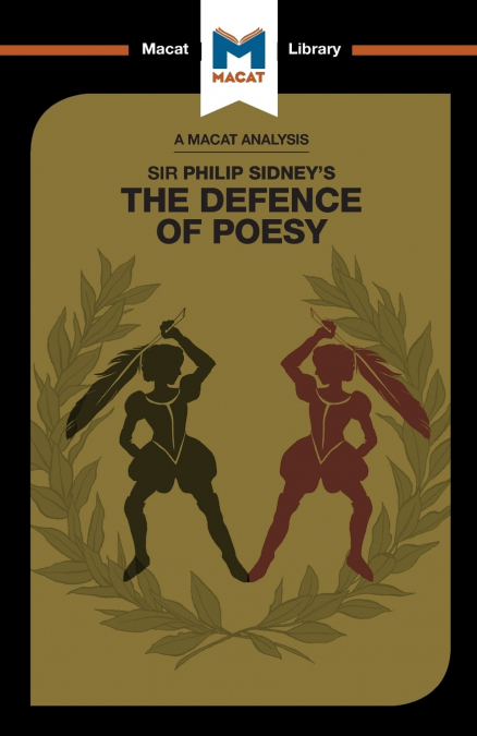 An Analysis of Sir Philip Sidney’s The Defence of Poesy