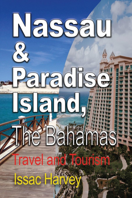 Nassau & Paradise Island, The Bahamas