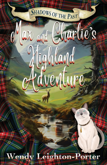 Max and Charlie’s Highland Adventure