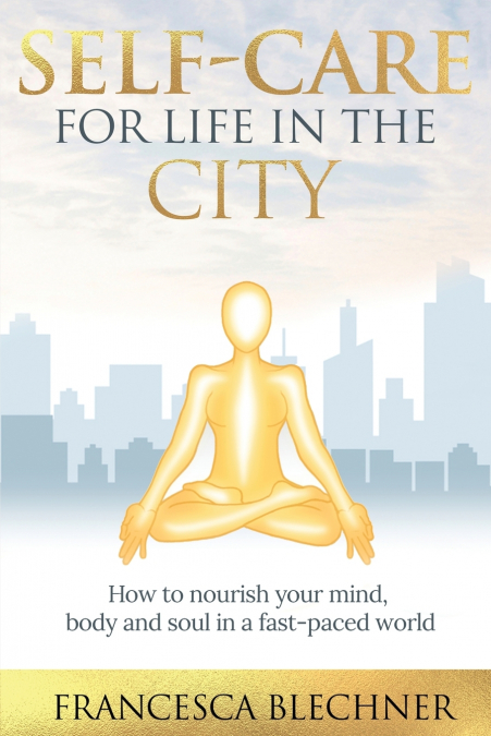 Self-Care for Life in the City