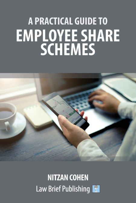 A Practical Guide to Employee Share Schemes