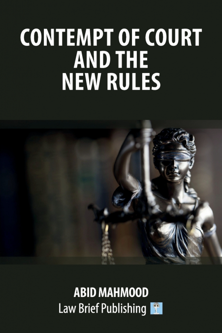 Contempt of Court and the New Rules