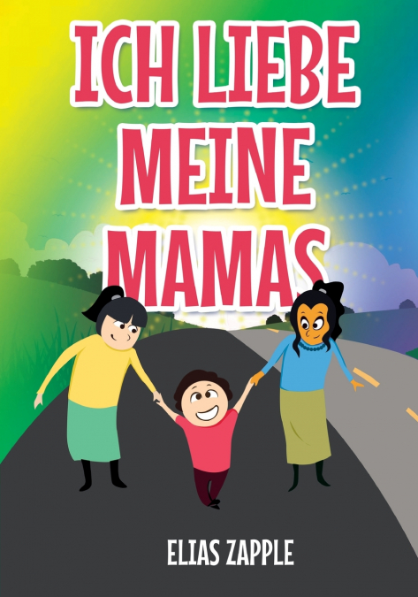 ICH LIEBE MEINE MAMAS