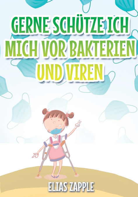 Gerne schütze ich mich vor Bakterien und Viren