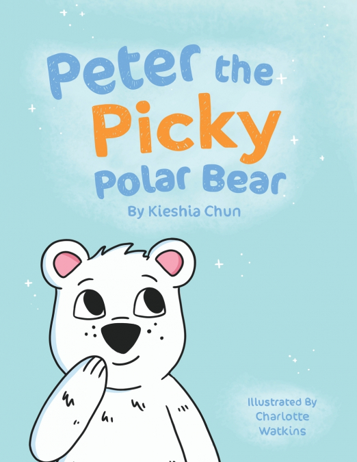 Peter the Picky Polar Bear