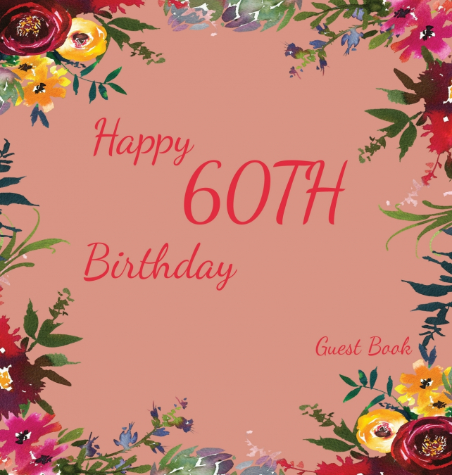 Happy 60th Birthday Guest Book (Hardcover)