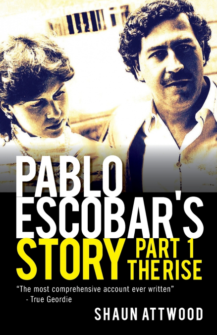 Pablo Escobar’s Story 1