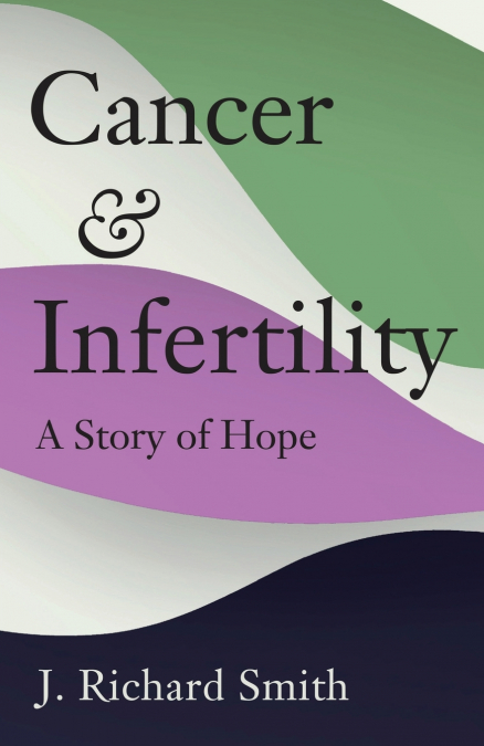 Cancer and Infertility