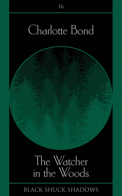 The Watcher in the Woods
