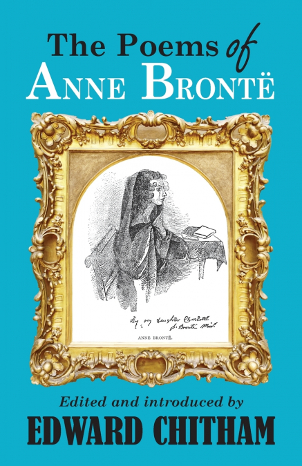 The Poems of Anne Bront�