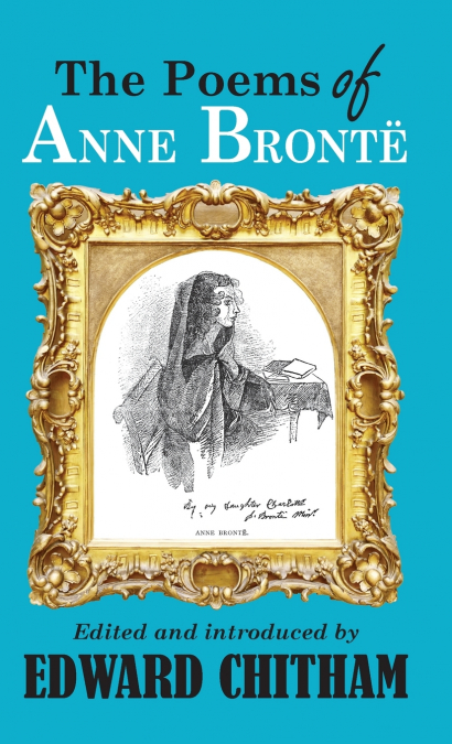 The Poems of Anne Bront�