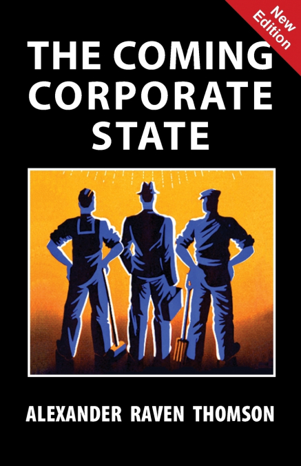 The Coming Corporate State