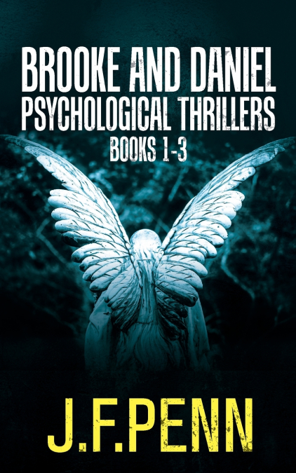 Brooke and Daniel Psychological Thrillers Books 1-3