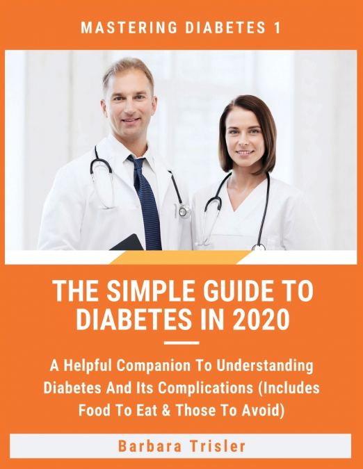 The Simple Guide To Diabetes In 2020